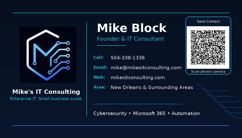 Mike Block — Founder, Mike's IT Consulting. Enterprise IT, small business scale. Contact card with QR code.